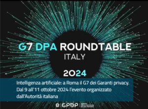 Scopri di più sull'articolo Intelligenza artificiale: a Roma il G7 dei Garanti privacy. Dal 9 all’11 ottobre 2024 l’evento organizzato dall’Autorità italiana