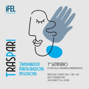 Scopri di più sull'articolo VIDEO –  1° Seminario di studi “Tras.Par.I – Trasparenza. Partecipazione. Inclusione” – 5 giugno, Roma