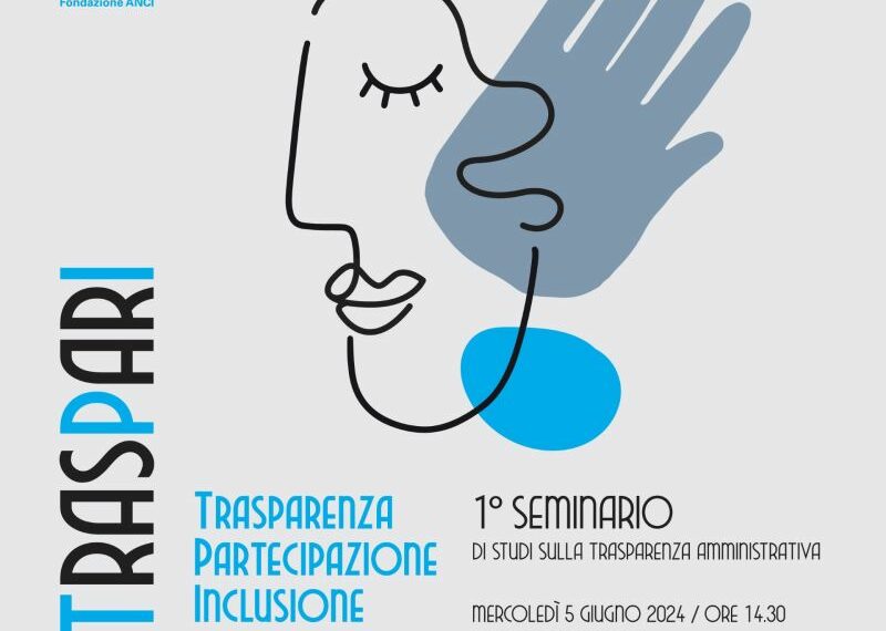 VIDEO – 1° Seminario di studi “Tras.Par.I – Trasparenza. Partecipazione. Inclusione” – 5 giugno, Roma