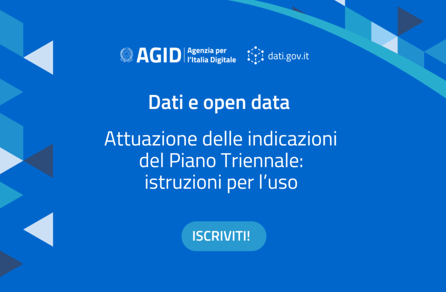 Open data, istruzioni per l’uso: ciclo di webinar organizzato da AgID